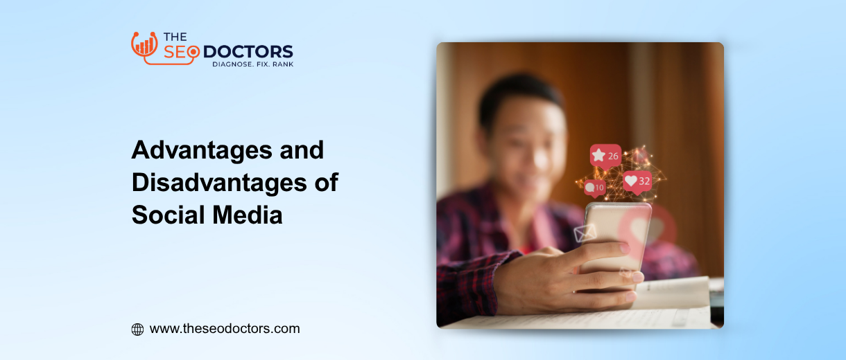 Advantages and Disadvantages of Social Media