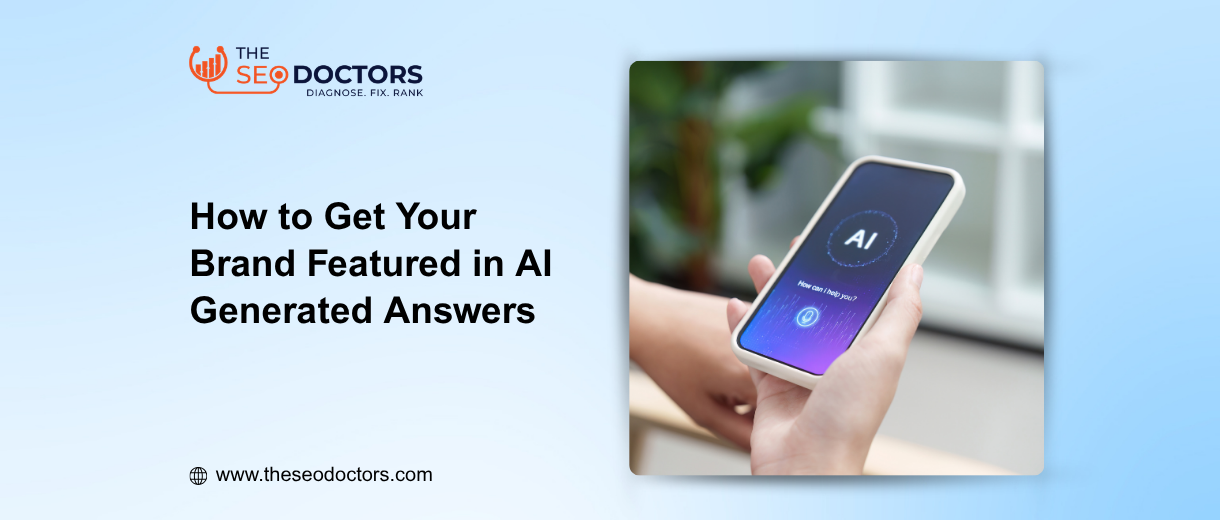 How to Get Your Brand Featured in AI Generated Answers