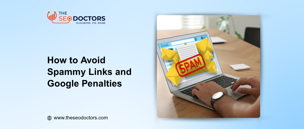 How to Avoid Spammy Links and Google Penalties